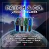 Alle spalle...(feat. Silvano & DJ Soul K) (Explicit) - Patch & Co.&Silvano&DJ Soul K