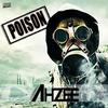 Poison - Ahzee