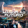 Mandelão Futuro (feat. MC Fabinho da Osk, MC MN & Mc Mr. Bim|Explicit) - DJ LUKAS DA ZS