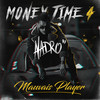 Mauvais Player #Moneytime 4 (Explicit) - Nadro&Jordan Debias