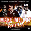 MAKE ME HOT (REMIX) - hotboy ronald