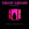 Terjatuh Karena Mu (Instrumental) - Radhy NoobWriter