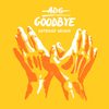 Goodbye (Extended Version) - ADG