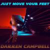 Just Move Your Feet - Darren Campbell