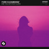 Are You OK?(feat. ILIRA) - Yves V&Dubdogz&ILIRA