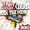 Kick Tha Flow - Tone Abstract&OnDaMiKe
