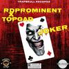 Joker(feat. Top Gad) (Explicit) - Rdprominent&Top Gad