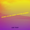 Money Fetish (Explicit) - LBR Trap&Thottie Robbie