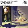 My Desire (Radio Mix) - Kalia&Yago Demier