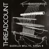 Thread Count (feat. Sirius B) (ULTRAA ENERGI RMX) - Guerilla Will&Sirius B