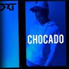 Chocado (Explicit) - DRT