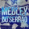 Medley do Serrão - Jc do Nova&MC Gordinho&MC GORDINHO DO CATARINA