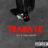 Trabaye (feat. DTL & Tomilionaire) (Explicit) - Pogba DC&DTL&Tomilionaire