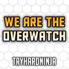 We Are the Overwatch(feat. Fabvl) - TryHardNinja&Fabvl