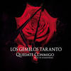 Quédate Conmigo - Los Gemelos Taranto&Sundaypanic
