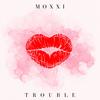 Trouble - Moxxi