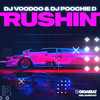 Rushin - Dj Poochie D&DJ Voodoo