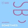 Sometimes - AkaHendy