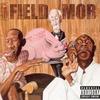 Haters - Field Mob