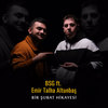 Bir Şubat Hikayesi - BSG&Emir Talha Altunbaş