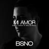 Mi Amor(Sabes Cuanto Te Amo Mi Amor) - BSNO