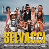 Selvaggi (Explicit) - The Eve&Puritano&Joe Sfrè&Gast&Debbit&Papa Fral&B3nnaz