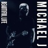 Beautiful Life - Michael J