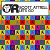 Let's Go (Original Mix) - Scott Attrill