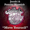 Move Yourself (Original Mix) - Joeski&Poncho Warwick