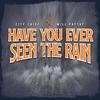 Have You Ever Seen The Rain (feat. Will Pattat) (Cover) - City Chief&Will Pattat