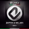 Action (Original Mix) - Zatox&VILLAIN