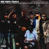 One More Chance(feat. Cream Da Villain, Bankskee, Blvd, LightUpp & Chino The Nobody) (Explicit) - Thruway&Cream Da Villain&Bankskee&BLVD&LightUpp&Chino The Nobody