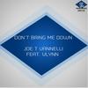 Don't Bring Me Down (Gianni Bini Dub Mix) - Joe T Vannelli&Vlynn