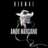 Amor Marciano - Neomai