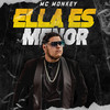 Ella Es Menor - MC Monkey