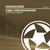 Over Your Shoulder (Peppelino Remix) - D-sens