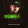 Menina Bela (Explicit) - MC Boka&Nick Gomes