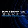 Euphoria Vibe - SHARP&Smooth