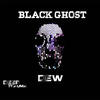 Black Ghost (Original Mix) - DJ Dew