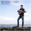 Oh Sweet Mandy - Myles Erlick