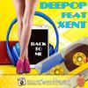 Back to Me (Extended Version) - Deepop&Xent