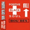 Boul Falé (Mbolo Mix|Explicit) - Positive Black Soul&Daara-J&Pee Froiss