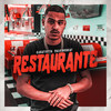 Restaurante (Explicit) - KaBatistta&MALVINOBEAT