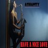 HAVE A NICE LOVE - Ashanty