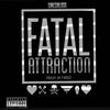 Fatal Attraction (Explicit) - Salsalino