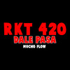 rkt 420 Dale Pasa (Explicit) - Mucho Flow