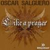 Like A Prayer (Club Mix) - Oscar Salguero
