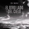 El Otro Lado del Cielo - Di WAV&Daniela Carpio