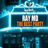 The Best Party (Original Mix) - Ray MD