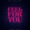 Feel for You (Remix) - Wolfgang Wee&Lt Wee&Jimmy Smash